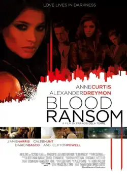 Постер: Кровавый выкуп / Blood Ransom (2014)