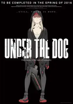 Постер: Побитые псы / Under the Dog (2016)