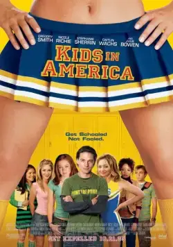 Постер: Американские детки / Kids in America (2005)