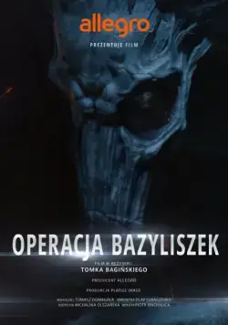 Постер: Польские легенды: Операция «Василиск» / Legendy Polskie Operacja Bazyliszek (2016)