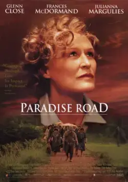 Постер: Дорога в рай / Paradise Road (1997)