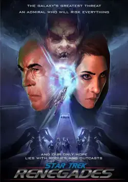Постер: Стар Трек: Отступники / Star Trek: Renegades (2015)