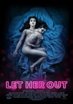 Постер: Выпусти её / Let Her Out (2016)