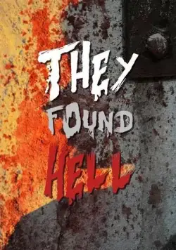 Постер: Они нашли Ад / They Found Hell (2015)