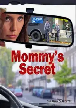 Постер: Секрет мамы / Mommy's Secret (2016)