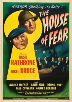 Постер: Шерлок Холмс: Замок ужаса / Sherlock Holmes in The House of Fear (1945)