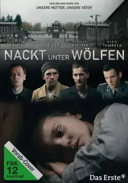 Постер: Голый среди волков / Nackt unter Wölfen (2015)