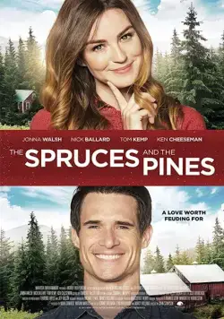Постер: Звёзды сошлись под Рождество / The Spruces and the Pines (2017)