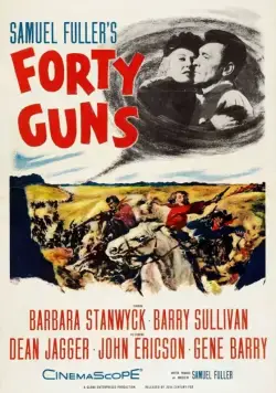 Постер: Сорок ружей / Forty Guns (1957)