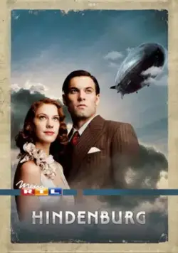 Постер: «Гинденбург»: Последний полёт / Hindenburg: The Last Flight (2011)
