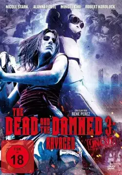Постер: Мертвые и проклятые 3: Измученные / The Dead and the Damned 3: Ravaged (2018)