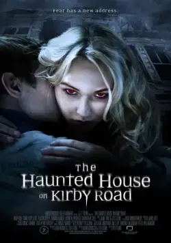 Постер: Дом с привидениями на Кирби-роуд / The Haunted House on Kirby Road (2016)