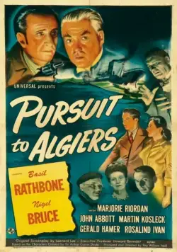 Постер: Погоня в Алжире / Pursuit to Algiers (1945)