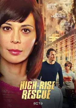 Постер: Спасти от огня / High-Rise Rescue (2017)