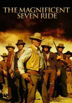 Постер: Великолепная Семёрка снова в седле / The Magnificent Seven Ride! (1972)