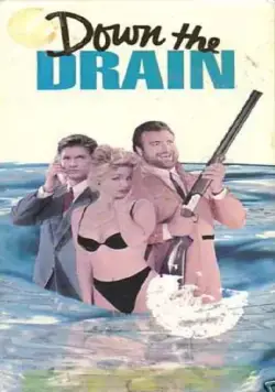 Постер: Просочившиеся в канализацию / Down the Drain (1990)