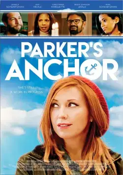 Постер: Якорь Паркер / Parker's Anchor (2017)