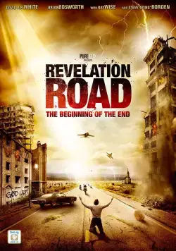 Постер: Путь откровения: Начало конца / Revelation Road: The Beginning of the End (2013)