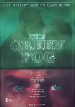 Постер: Зеленый туман / The Green Fog (2017)