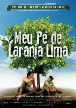 Постер: Моё апельсиновое дерево / Meu Pé de Laranja Lima (2012)