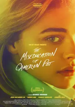 Постер: Неправильное воспитание Кэмерон Пост / The Miseducation of Cameron Post (2017)