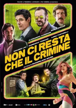 Постер: Однажды в Риме / Non ci resta che il crimine (2019)