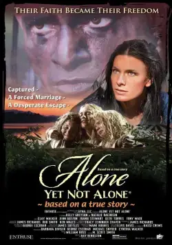Постер: Один ещё не одинок / Alone Yet Not Alone (2013)