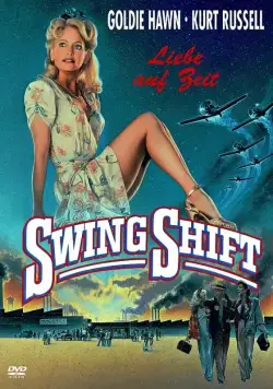 Постер: Пересменка / Swing Shift (1984)