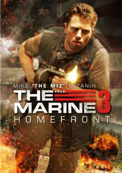 Постер: Морской пехотинец: Тыл / The Marine 3: Homefront (2012)