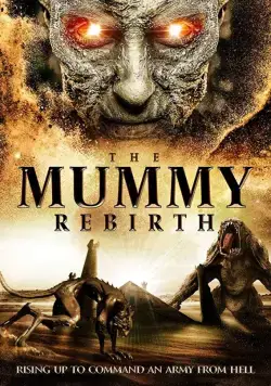 Постер: Мумия: Возрождение / The Mummy Rebirth (2019)
