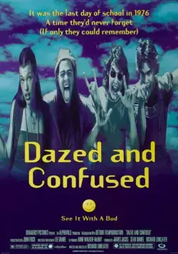 Постер: Под кайфом и в смятении / Dazed and Confused (1993)