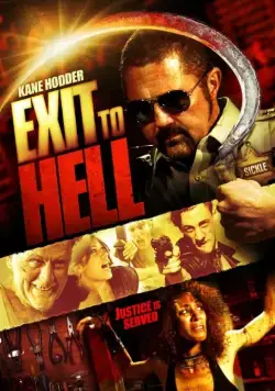 Постер: Выход в ад / Exit to Hell (2013)