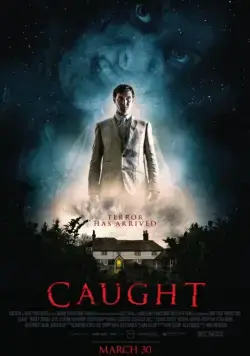 Постер: Пойманный / Caught (2017)