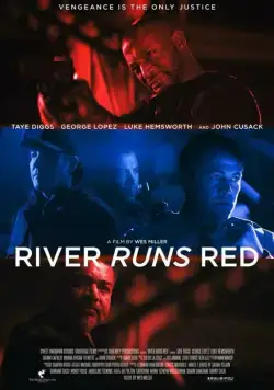 Постер: Красная река / River Runs Red (2018)