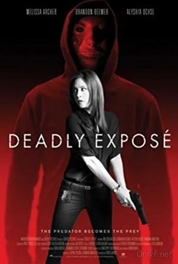 Постер: Смертельное разоблачение / Deadly Expose (2017)