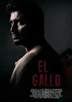 Постер: Эль Галло / El Gallo (2018)