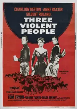 Постер: Три жестоких человека / Three Violent People (1956)