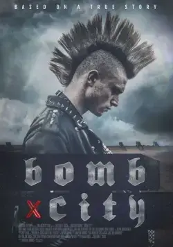 Постер: Город-бомба / Bomb City (2017)