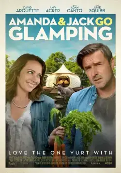 Постер: Аманда и Джек отправляются на природу / Amanda & Jack Go Glamping (2017)