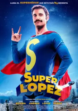 Постер: Суперлопес / Superlópez (2018)