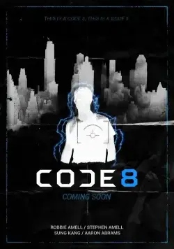 Постер: Код 8 / Code 8 (2016)