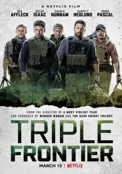 Постер: Тройная граница / Triple Frontier (2019)