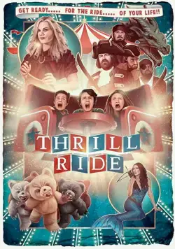 Постер: Захватывающая поездка / Thrill Ride (2016)