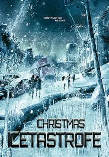 Постер: Ледяная угроза / Christmas Icetastrophe (2014)