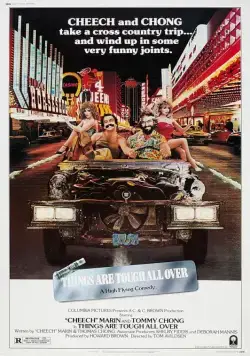 Постер: Укуренные 4 / Cheech and Chong's Things Are Tough All Over (1982)