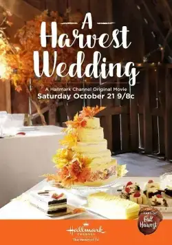 Постер: Свадьба на ферме / A Harvest Wedding (2017)
