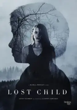 Постер: Потерянное дитя / Lost Child (2017)