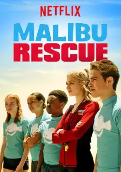 Постер: Спасатели Малибу / Malibu Rescue (2019)