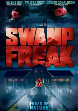 Постер: Болотное чудовище / Swamp Freak (2017)