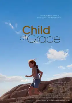 Постер: Желанный ребёнок / Child of Grace (2014)